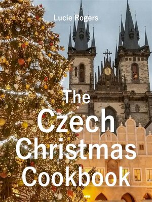 cover image of The Czech Christmas Cookbook